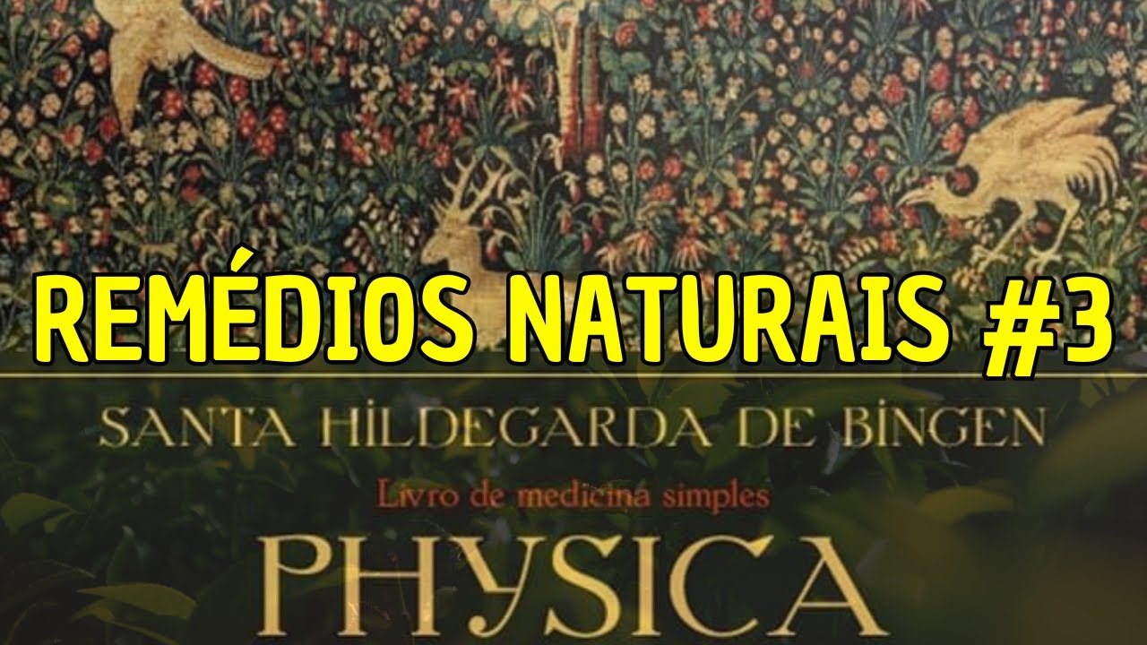 🌿 Remédios Naturais de Santa Hildegarda de Bingen 🌿