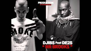 DJIBS FEAT DE2S - MR BROOKS