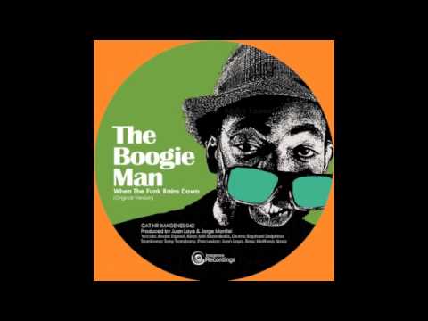 The Boogie Man - When The Funk Rains Down (Original Version) Feat: Andre Espeut