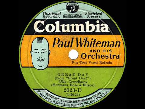 1930 HITS ARCHIVE: Great Day - Paul Whiteman (Bing Crosby & trio, vocal)