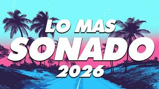 MIX REGGAETON 2026 - LO MAS NUEVO 2026 - LO MAS SONADO