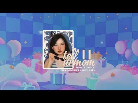 Tell Ur Mom II - Winno ft. Heily (Gii x @Hiderway Remake)