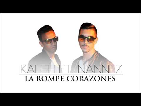 KALEH Y NANNEZ - LA ROMPE CORAZON REGGAETON 2014 DALE ME GUSTA