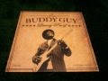 Buddy Guy - Everybody's Got To Go - Vinyl Cut