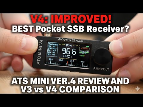 ATS Mini Ver.4: BEST Pocket SSB Receiver? (Review & Comparison V3 vs V4)