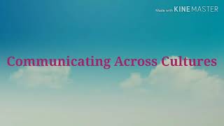 Communicating Across Cultures