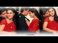 90s Love Song ️ 4k Full Screen Status Kuch Kuch Hota Hai Status Full Screen Sharukh Khan Kajol