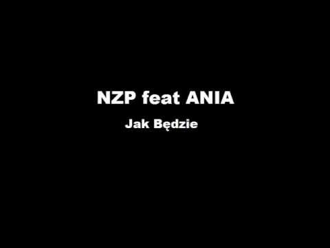 NZP feat ANIA-Jak Będzie