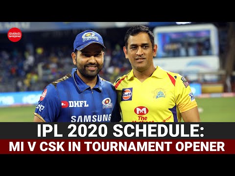 IPL 2020 schedule: MI v CSK in tournament opener