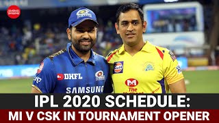 IPL 2020 schedule: MI v CSK in tournament opener