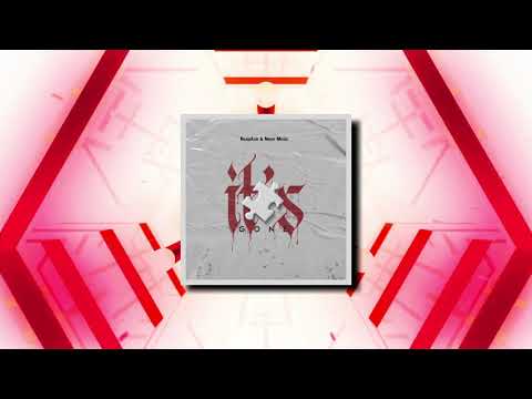 ReapAxe - It's Gone (prod. by NeonMusic) [Official Lyric Video]