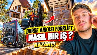 Almanya'da Forkliftli Tırcılık Nasıl Yapılır? | İşin Detayları ve Kazancı
