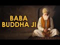 Taking Inspiration From Baba Buddha Ji S Life Bibi Gurprit Kaur