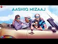 Aashiq Mizaaj Official Video HD The Shaukeens Aman Trikha Hard Kaur