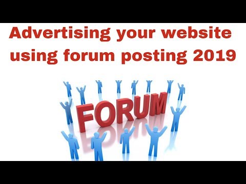 Advertising your website using forum posting 2019