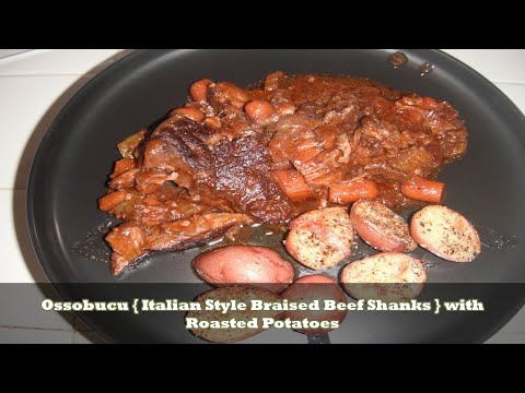 Italian Style Braised Beef Shanks with Roasted Potatoes Recipe