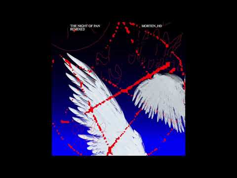 Morten HD - The Night of Pan Remixed [FULL ALBUM]