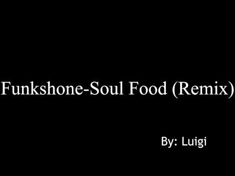 Funkshone - Soul Food (remix) | Kid David vs Lil Zoo