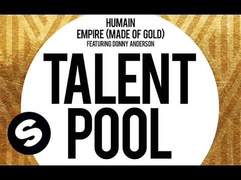 Humain - Empire (Made Of Gold) Featuring Donny Anderson