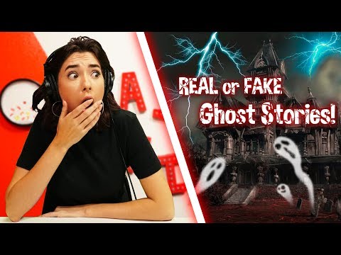 REAL or FAKE Creepy Haunted Ghost Stories! Video
