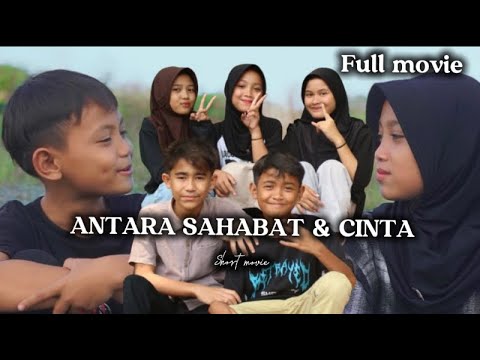 ANTARA SAHABAT & CINTA~Full episode