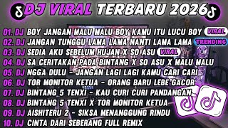 Download lagu DJ TIKTOK TERBARU 2026🎵DJ BOY MALU MALU BOY🎵DJ JAUH KO PERGI - SA CERITAKAN PADA BINTANG  FULL ALBUM mp3