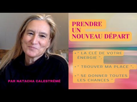 Nouveau départ : " Se donner toutes les chances " [ par Natacha Calestrémé ] 🌟