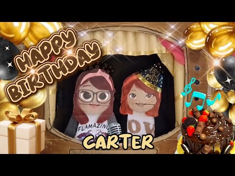 Carter , Happy Birthday 🎉