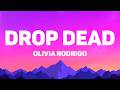 Olivia Rodrigo Drop Dead Lyrics