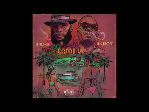 The Musalini Feat. Hus Kingpin - Came Up (Prod. Calico)