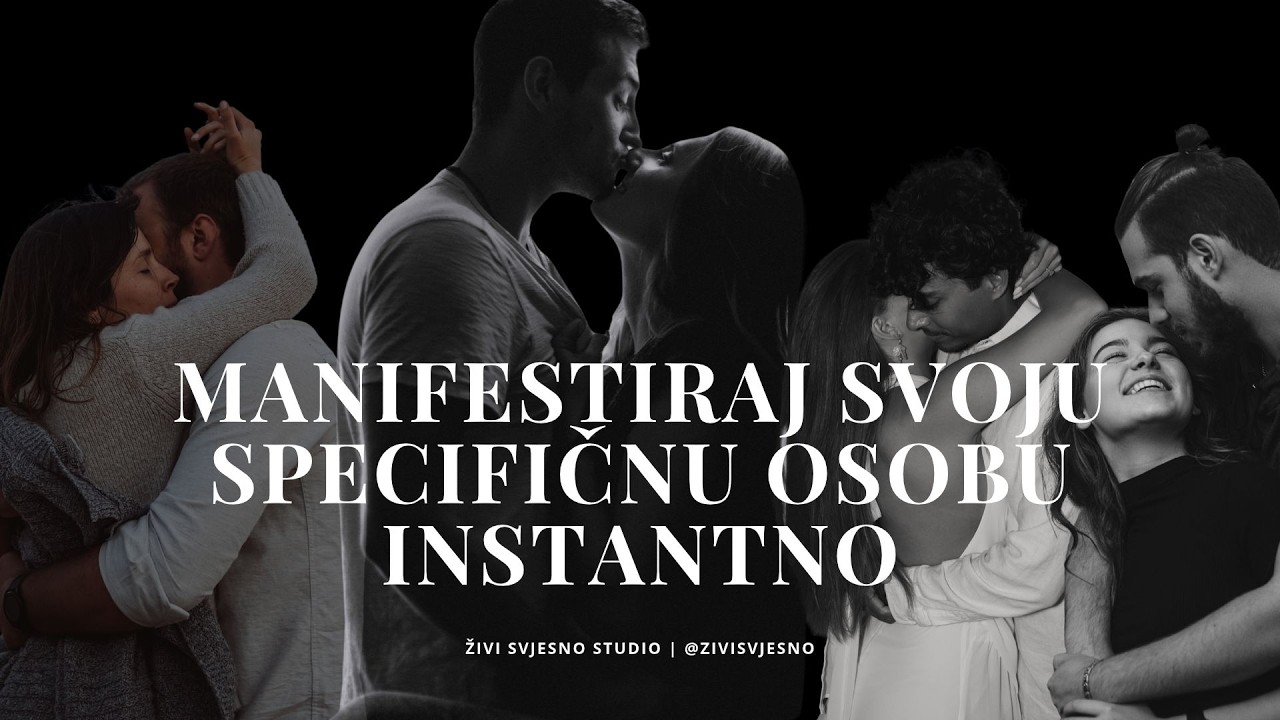 Kako manifestirati specifičnu osobu (SP)? Ovo moraš znati!