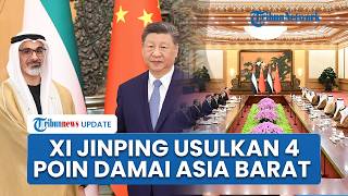 Xi Jinping Usulkan 4 Poin Perdamaian Asia Barat, Tekankan Kedaulatan hingga Hukum Internasional