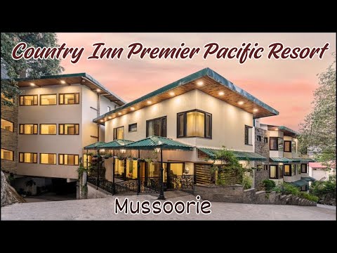 Country Inn Premier Pacific Resort, Mussoorie | Best Valley View Rooms near Mall Road in Mussoorie