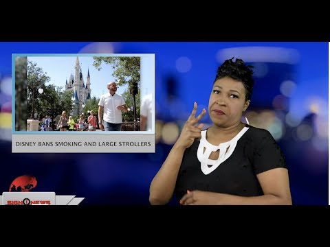 Disney bans smoking and large strollers (ASL - 3.29.19)