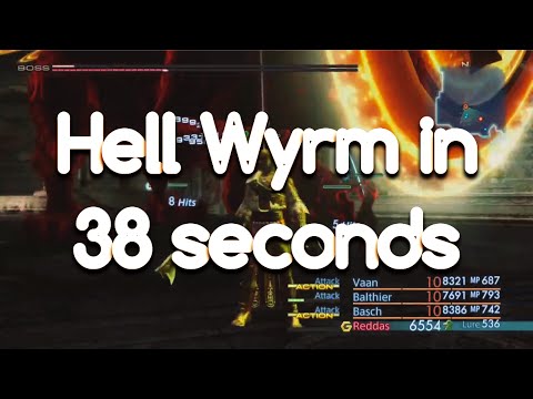 Hell Wyrm in 38 Seconds - Final Fantasy XII The Zodiac Age