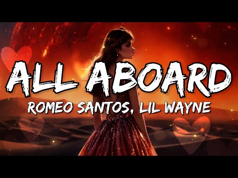 Romeo Santos - All Aboard (feat. Lil' Wayne) (Letra/Lyrics)
