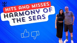 Harmony of the Seas - Hits and Misses - a look at the pros and cons of this Oasis Class Ship