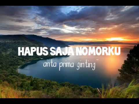 Lirik dan terjemahan lagu karo|HAPUS SAJA NOMORKU|antha prima ginting