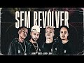 Sem Revólver Jhony MC DoisT Sant Sem Revólver Jhony MC DoisT Sant