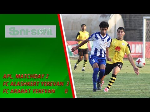 APL, Matchday 2 FC Alashkert Yerevan - FC Ararat Yerevan 3-0