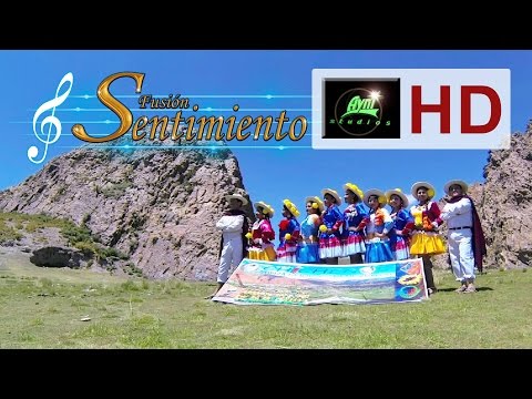 FUSIÓN SENTIMIENTO - Selección de Huayños Chicheños