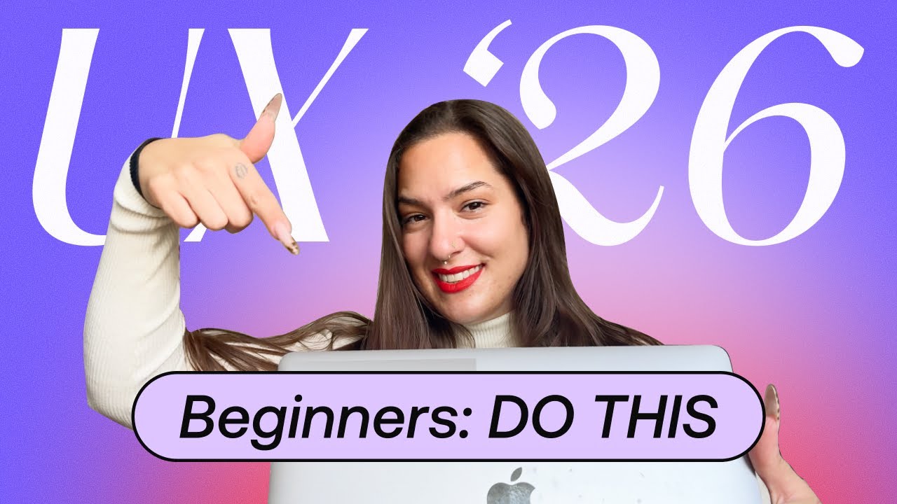 If I started UX in 2026, this is what I’d do