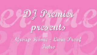 DJ Premier & Group Home - Living Proof Intro