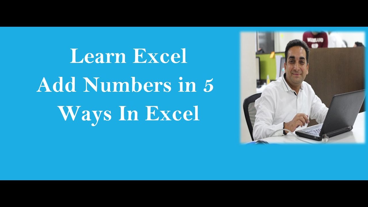 how-to-add-numbers-in-excel-with-5-variations-learn-excel-course-ms-word-course-ms-excel