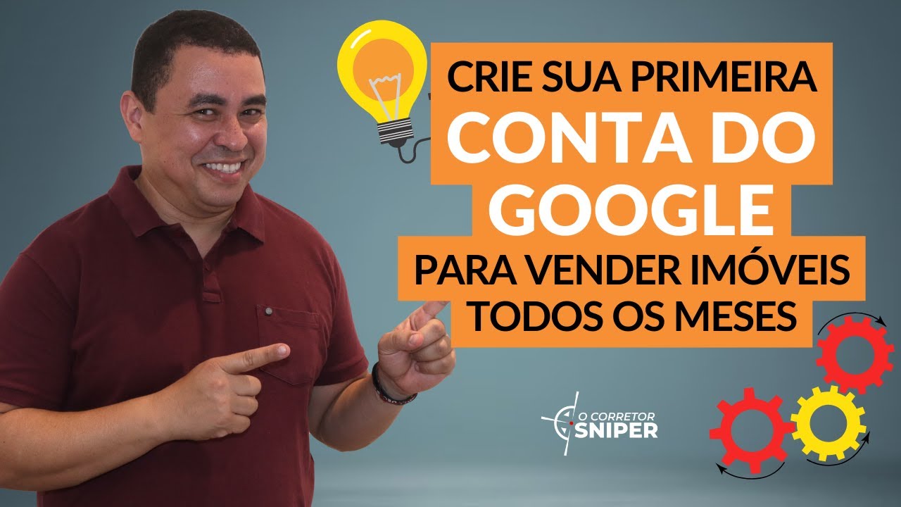 Crie Sua Primeira Conta do Google Para Vender Imóveis Todos os Meses