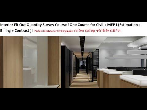 Interior fit out Estimation, Billing and Contracts- Quantity Survey Course in Delhi l Civil Engineer