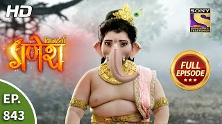Vighnaharta Ganesh - Ep 843 - Full Episode - 2nd M