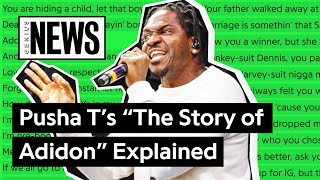 Pusha T&#39;s &quot;The Story of Adidon&quot; Explained | Song Stories