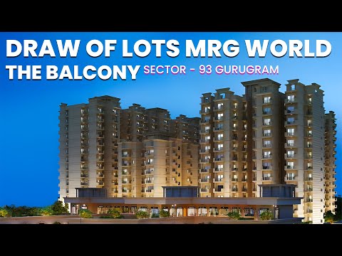 Draw of Lots - MRG World "The Balcony" Sector 93, Gurgaon Dated 09.09.2019