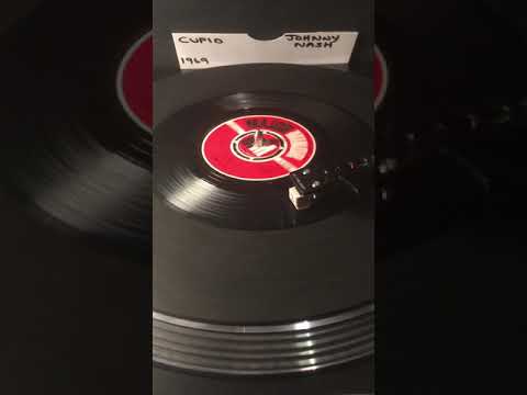 Johnny Nash - Cupid ( Vinyl 45 ) From 1969 .